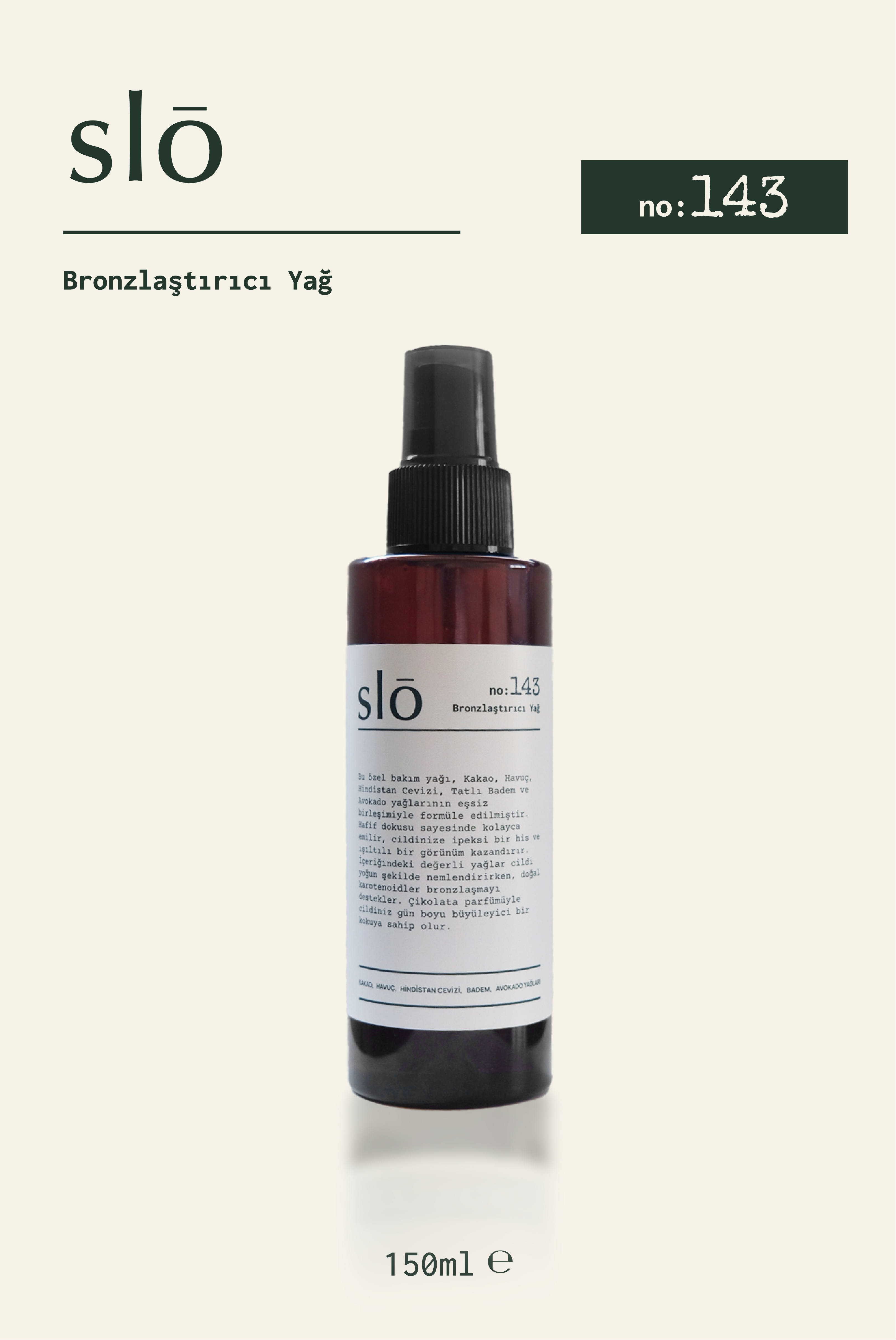 SET: No: 143 Bronzlaştırıcı Yağ & NO:127 Selülit Karşıtı Bakım Kremi